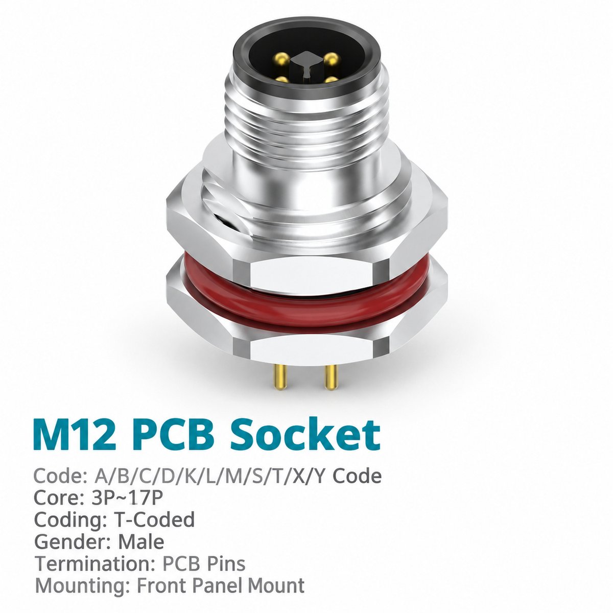 M12 T-Coded Male Front Mount PCB Power Connector, 4-Pin, 12A 63V DC M12 T-Coded Male Front Mount PCB Power Connector, 4-Pin, 12A 63V DC